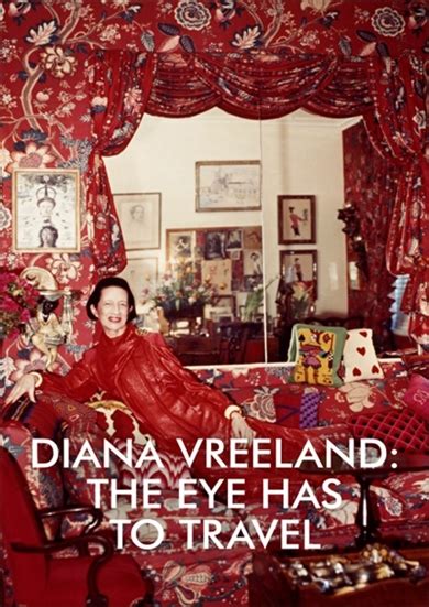 Diana Vreeland The Eye Has To Travel