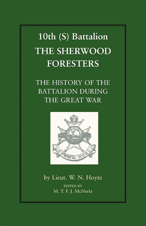 10th S Bn The Sherwood Foresters The History Of The Battalion During