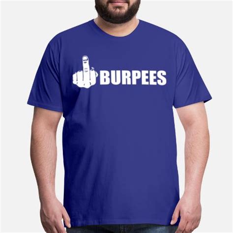 Burpees Mens Premium T Shirt Spreadshirt