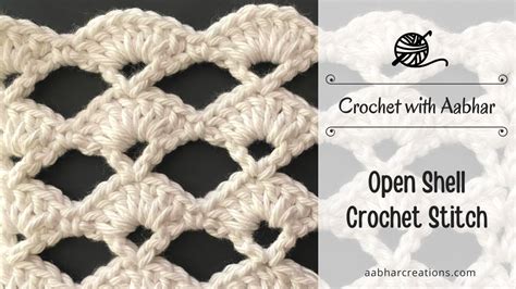 Open Shell Stitch Crochet With Aabhar Aabhar Creations