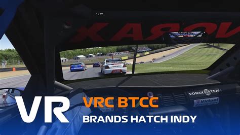 VR VRC BTCC Brands Hatch Indy Assetto Corsa YouTube
