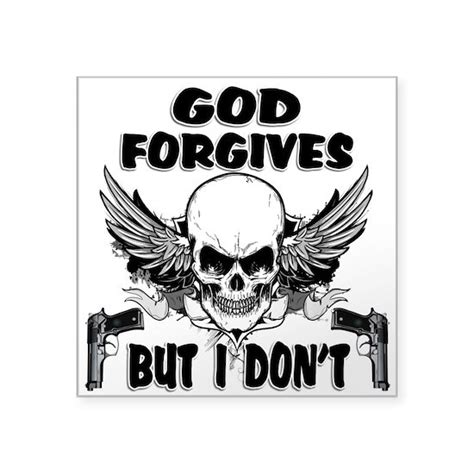 God Forgives But I Dont Sticker Square God Forgives But I Dont