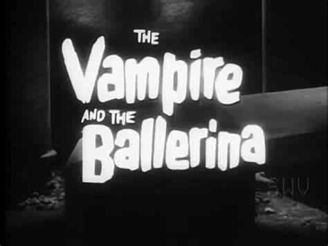 The Vampire And The Ballerina Lamante Del Vampiro 1960 Trailer