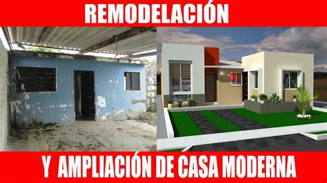 Remodelación De Casa Moderna Antes Y Después Youtube