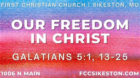 Our Freedom In Christ Youtube