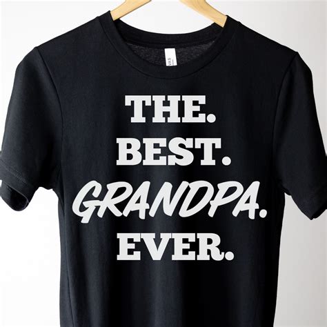 The Best Grandpa Ever T Shirt Best Grandpa T Shirt Best Etsy