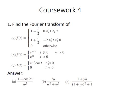 Solved Coursework 4 1 Find The Fourier Transform Of 1 1 0 0