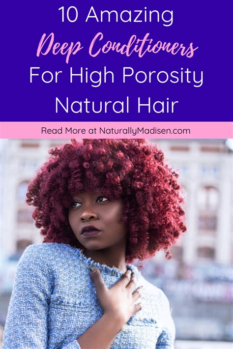 10 Of The Best Deep Conditioners For High Porosity Hair Naturally
