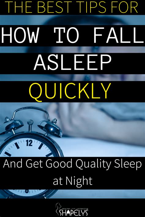 The Best Tips On How To Fall Asleep Quickly And Get Good Quality Sleep