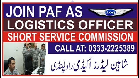 JOIN PAF AS A LOGISTICS OFFICER (SHORT SERVICE COMMISSION) CRITERIA