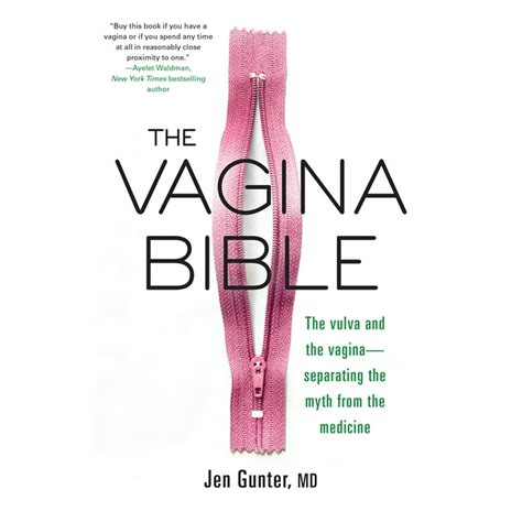 The Vagina Bible The Vulva And The Vagina Separating The Myth From