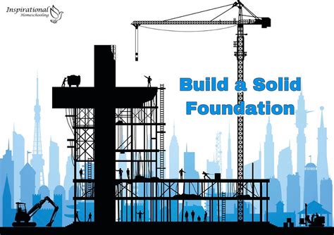 Building A Solid Foundation