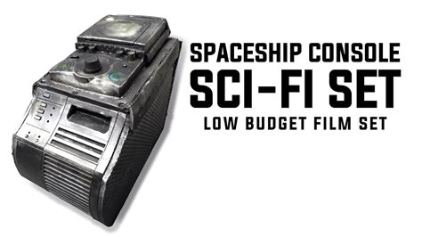 Spaceship Console Build Low Budget Film Set Youtube