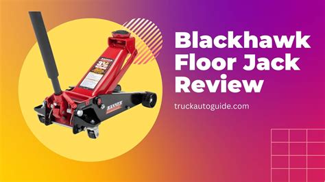 Blackhawk Floor Jack Reviews Truck Auto Guide