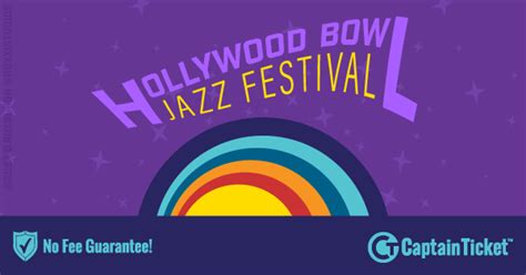 Hollywood Bowl Jazz Festival Tickets No Service Fees Captain Ticket