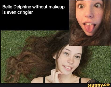 Belle Delphine Without Makeup F Is Even Cringier Without Makeup