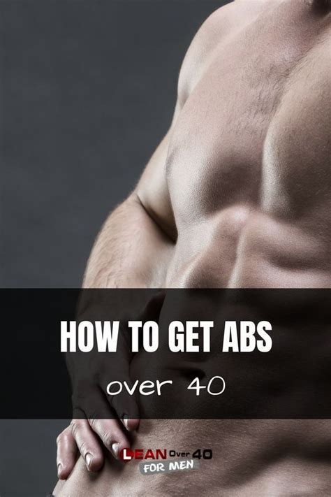 3 Steps To Get Abs Over 40 How To Get Abs Abs Over 40 Gym Plan