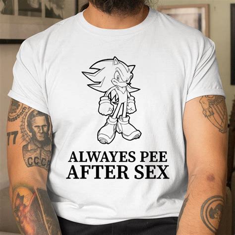 Sonic Always Pee After Sex Shirt Itees Global