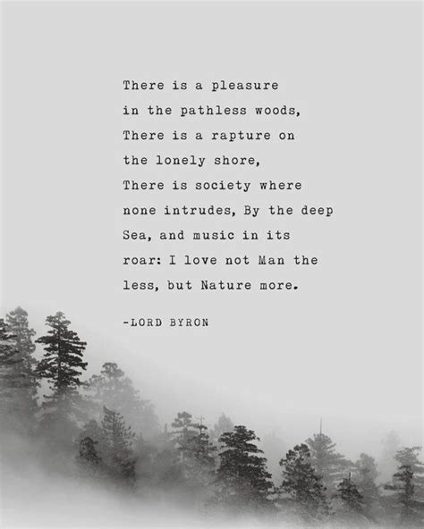 Lord Byron Nature Poem There Is A Pleasure In The Pathless Woods Ts For Men Poetry Art