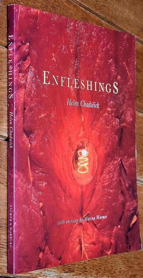Enfleshings With An Essay By Marina Warner Chadwick Helen