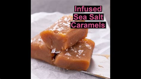 How To Make Sea Salt Caramels Cannadish Youtube