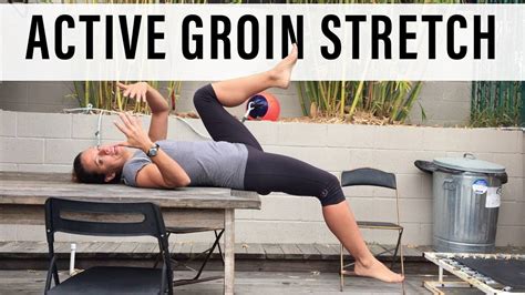Active Groin Stretch Hanging Leg Off Table Youtube