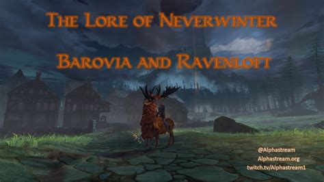 Dungeons And Dragons Lore Of Neverwinter Barovia And Ravenloft Youtube