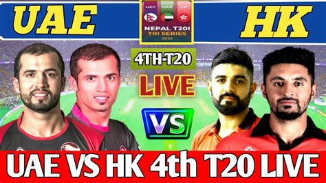 Live United Arab Emirates Vs Hong Kong T20 Live Hk Vs Uae Live