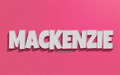 K Free Download Mackenzie Pink Lines Background With Names Mackenzie Name Female Names