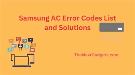 Samsung Ac Error Codes And Solutions [2024] Thenextgadgets