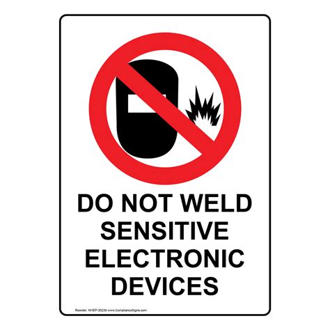Portrait Do Not Weld Sensitive Electronic Sign With Symbol Nhep 30236
