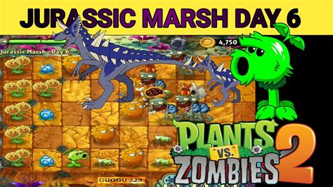 Pvzpvz2plants Vs Zombies 2 Jurassic Marsh Day 62023 Youtube