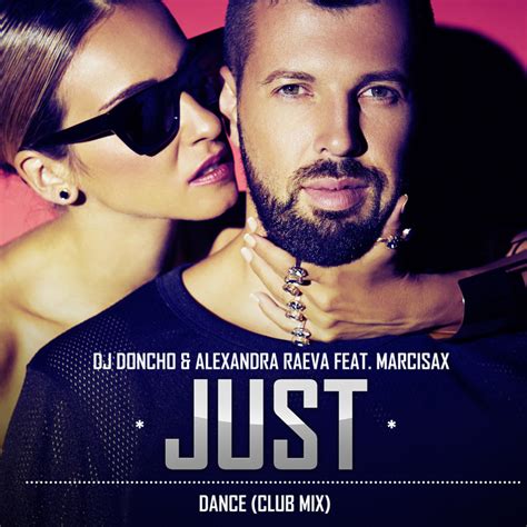 Just Dance Ep By Dj Donchoalexandra Raeva Feat Marcisax On Mp3 Wav