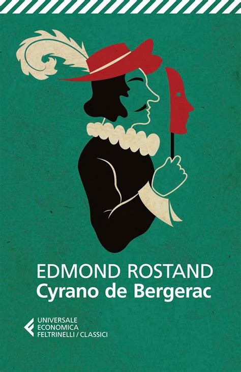 Cyrano De Bergerac Edmond Rostand Feltrinelli Editore