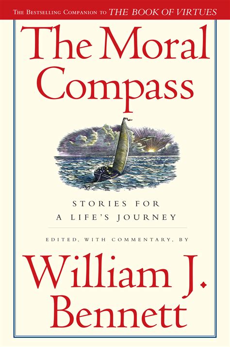 the moral compass book by william j bennett official publisher page simon and schuster
