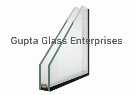 Plain Polished Insulated Architectural Glass For Partition At Rs 200 Sq Ft In New Delhi
