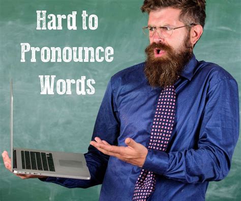 What Are The 10 Hardest Words To Pronounce In Everyday English