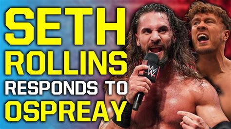 Seth Rollins Responds To Will Ospreay WWE Match Challenge New Bullet