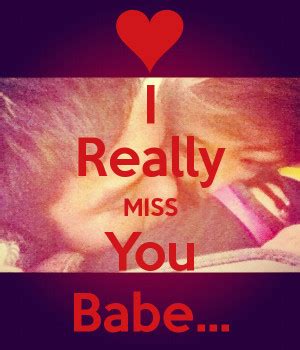 Miss You Babe Quotes QuotesGram