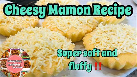 Very Soft And Fluffy Cheesy Mamon Filipinorecipe Cheesymamon