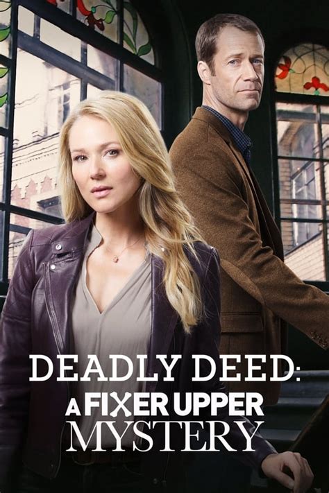 A fixer upper mystery2017, драма. Deadly Deed: A Fixer Upper Mystery (2018) — The Movie ...