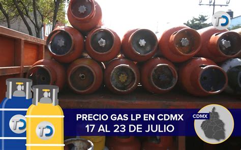 Precio Del Gas Lp En Cdmx Del 17 Al 23 De Julio 2022 Telediario México