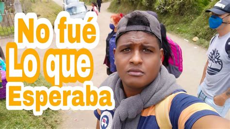 No Fue Lo Que Esperaba Me Vine A Colombiana Por Trocha 🇨🇴 Youtube