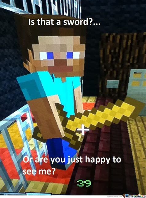 Minecraft Memes Dirty Minecraft Memes Dirty Minecraft Has Never 2 10