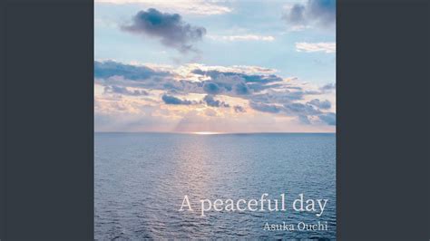 A peaceful day - YouTube