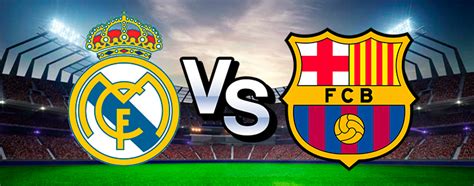 7:30pm, saturday 2nd april 2016. Real Madrid vs Barcelona: Horario, fecha y transmisión ...