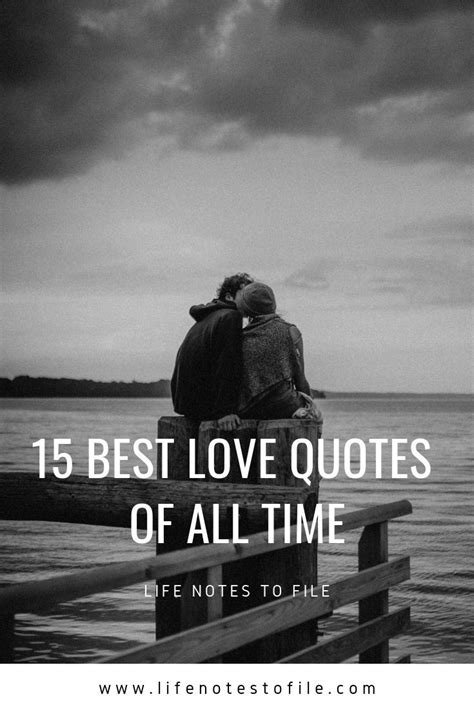 15 Best Love Quotes Of All Time Best Love Quotes Love Quotes