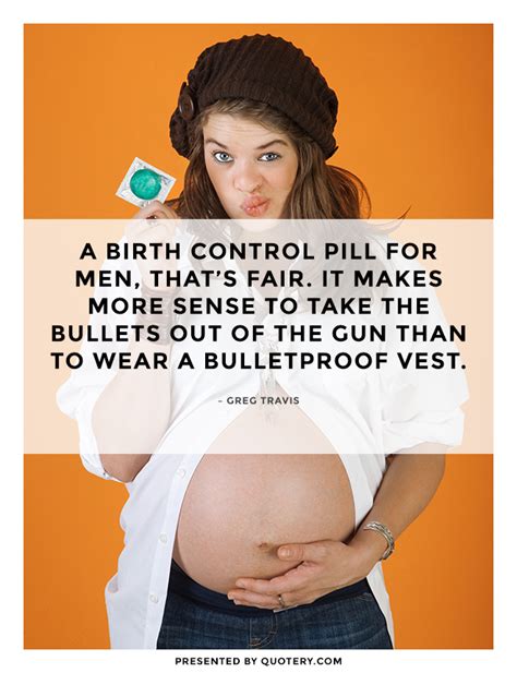 Quotes About Birth Control Pills 35 Quotes