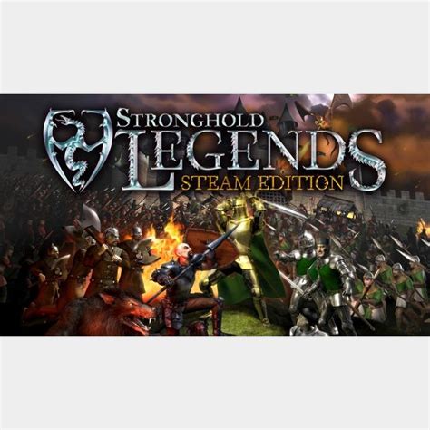 Stronghold Legends Steam Edition Steam Games Gameflip