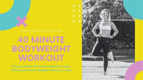 40 Minute Bodyweight Workout With The Meagan Method